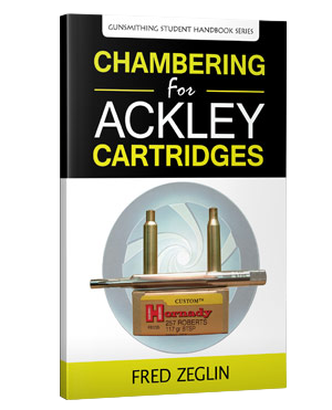 Chambering for Ackley Cartridges by Fred Zeglin