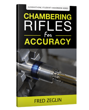 Chambering Rifles for Accuracy by Fred Zeglin